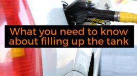 What you need to know about filling up the tank